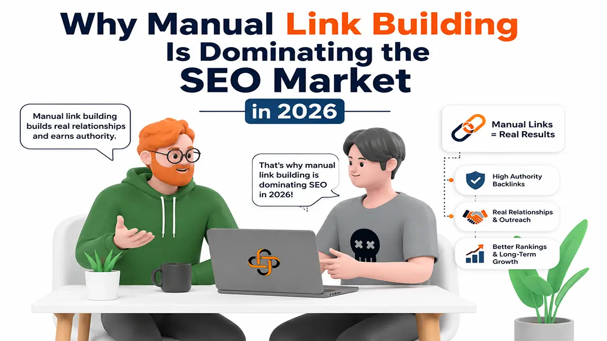 Why Manual Link Building Is Dominating the SEO Market in 2026